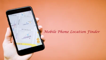 Mobile Phone Location Finder: GPS Tracking